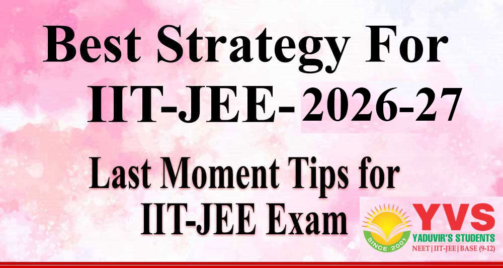 IIT-JEE EXAM TIP and TRICK